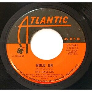 The Rascals Hold On / I Believe 45 RPM Vinyl Atlantic EX Rock '69
